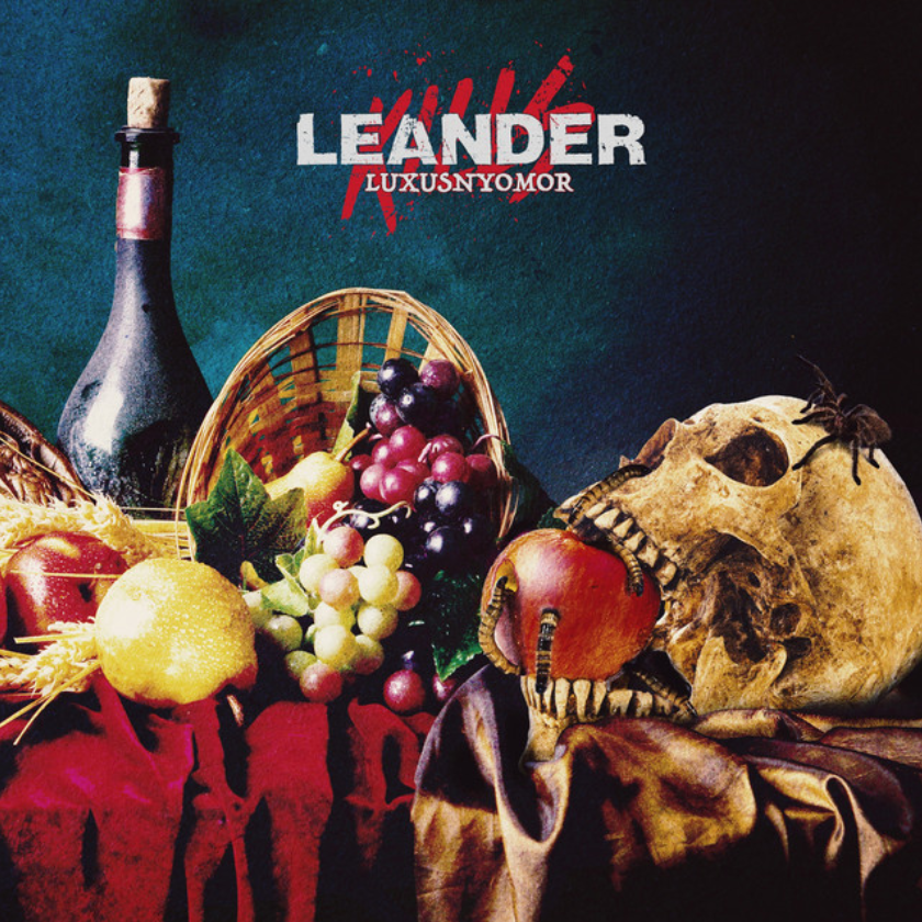 Leander Kills - Luxusnyomor