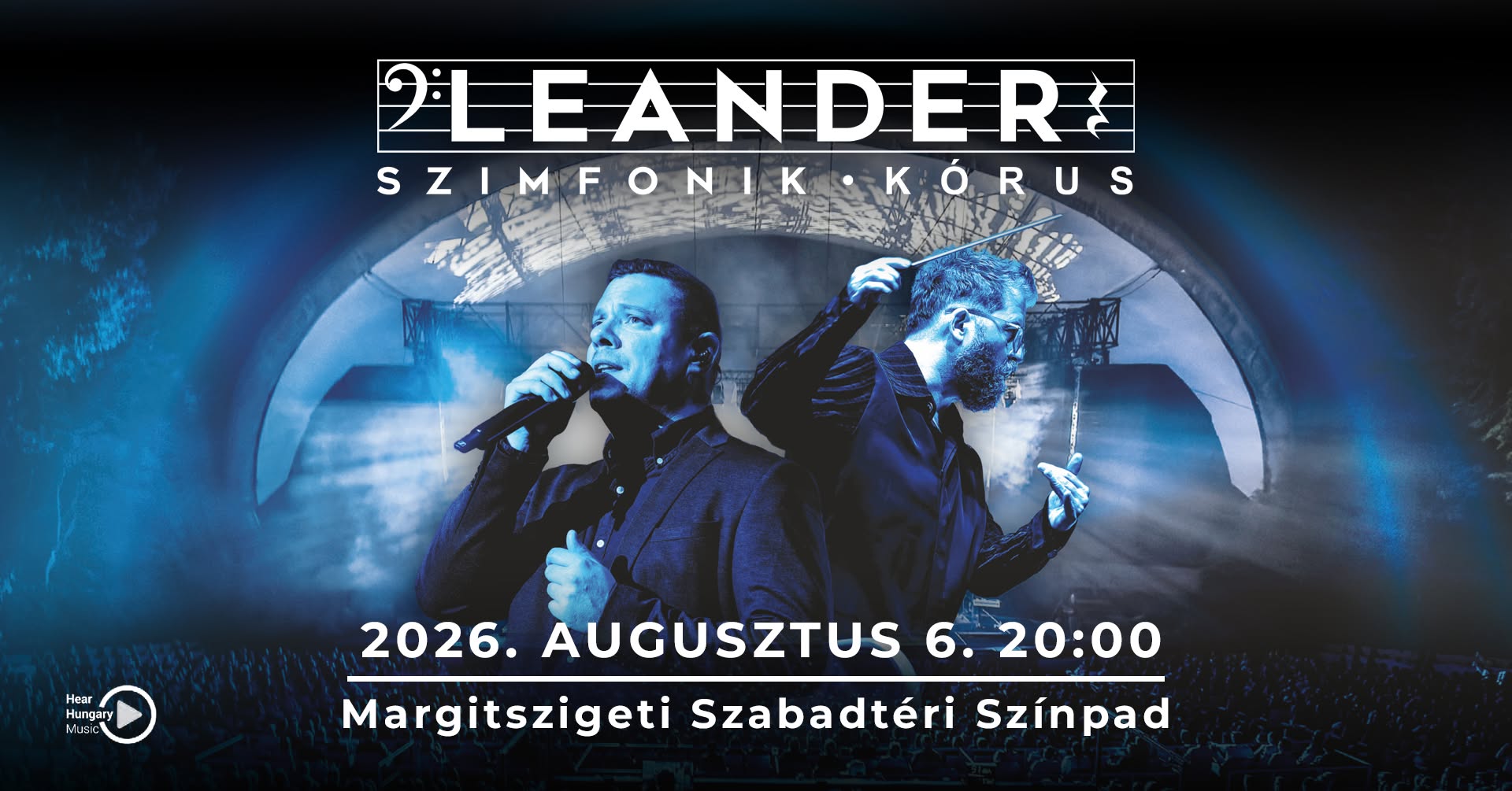 Leander Szimfonik Kórus - Budapest / Margitszigeti Szabadtéri Színpad